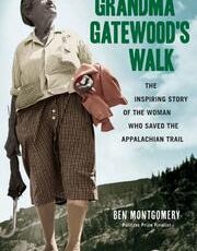 Writing the book: Ben Montgomery on Grandma Gatewood's Walk