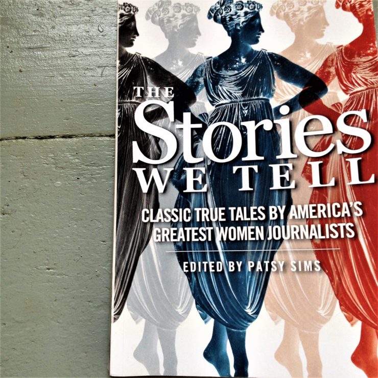 Image for 5(ish) Questions: Patsy Sims and “The Stories We Tell: Classic True Tales by America’s Greatest Women Journalists”