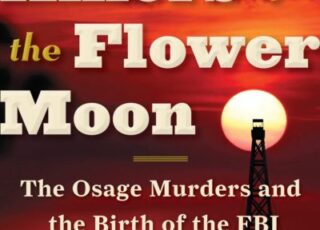 5(ish) Questions: David Grann and "Killers of the Flower Moon"