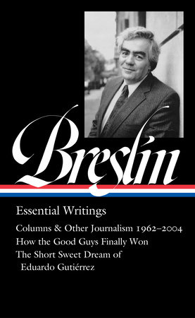 Cover of "Breslin: Essential Writings," an anthology of some of the New York City columnists work