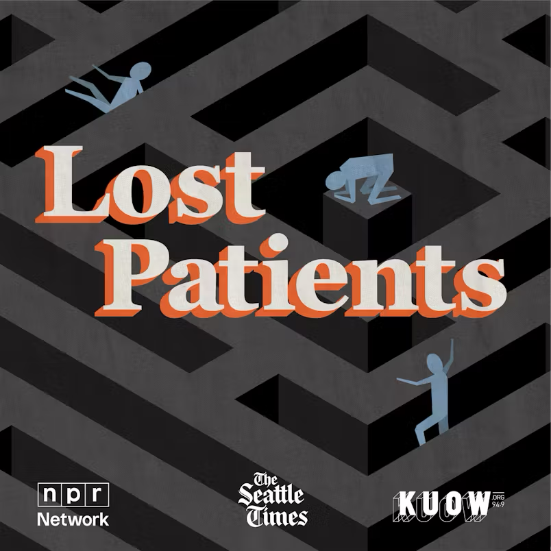 Podcast cover art for KUOW's "Lost Patients."