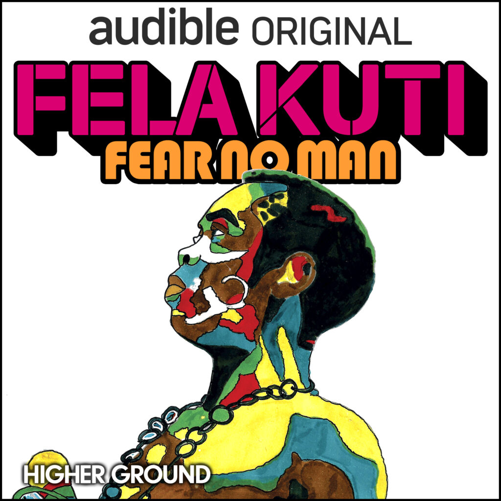 ‘Fela Kuti: Fear No Man’