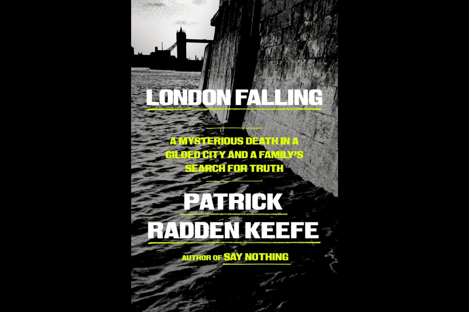 Image for Four lessons for journalists from Patrick Radden Keefe’s latest book, ‘London Falling’