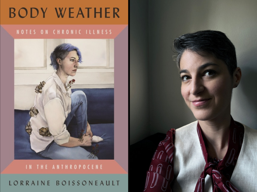 Lorraine Boissoneault, author of the book “Body Weather: Notes on Chronic Illness in the Anthropocene.”