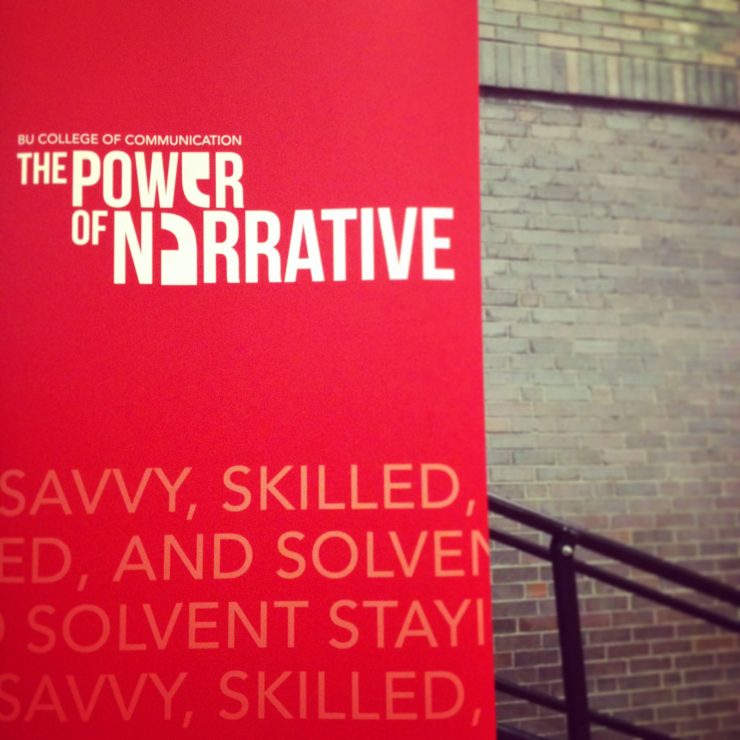 A poster at the Power of Narrative conference at Boston University over the weekend.