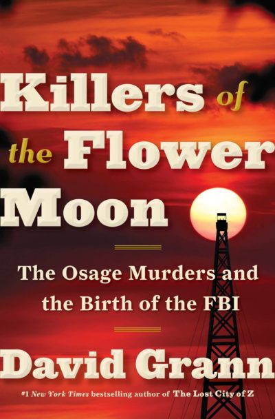 David Grann's new book, "Killers of the Flower Moon," is about the mysterious killings of Osage Indians.