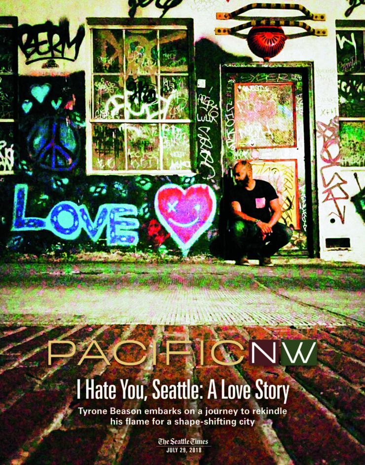 Cover of Pacific Northwest Magazine, The Seattle Times, featuring Tyrone Beason's easay: "I Hate You, Seattle: A Love Story"
