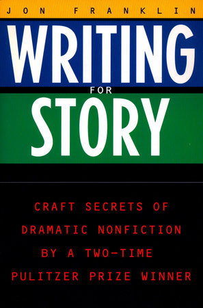 The cover of "Writing for Story" by Jon Franklin